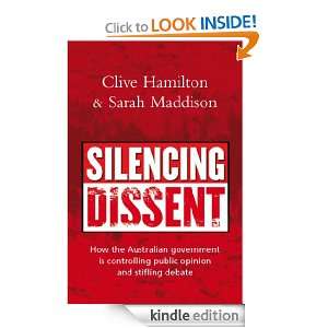 Silencing Dissent Sarah / Hamilton, Clive Maddison, Clive Hamilton 