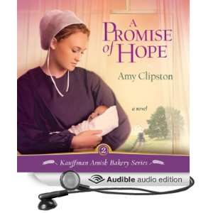  A Promise of Hope Kauffman Amish Bakery Series, Book 2 