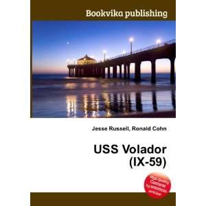  USS Volador (IX 59) Ronald Cohn Jesse Russell Books