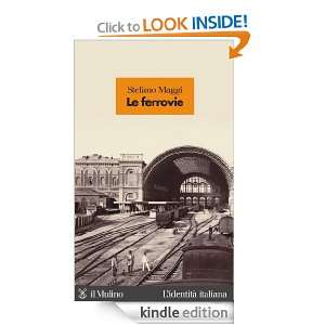 Le ferrovie (Lidentità italiana) (Italian Edition) Stefano Maggi 
