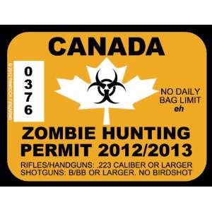  Canada Zombie Hunting Permit (Bumper Sticker) Everything 