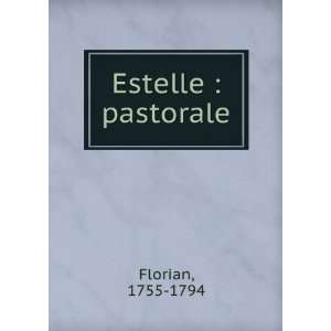  Estelle  pastorale 1755 1794 Florian Books