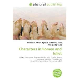  Characters in Romeo and Juliet (9786132773180) Books