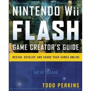  Nintendo WII Flash Game Creators Guide Todd/ McGowan 