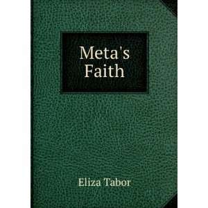  Metas Faith Eliza Tabor Books