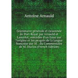   oise par M. . du Commentaire de M. Duclos (French Edition) Antoine