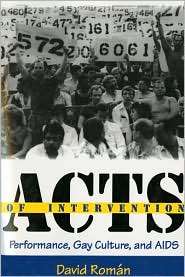 Acts Of Intervention, (0253211689), David Roman, Textbooks   Barnes 