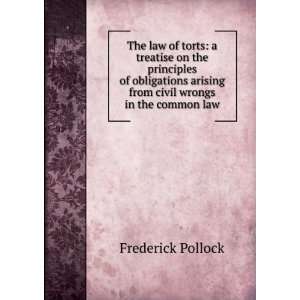   arising from civil wrongs in the common law Frederick Pollock Books