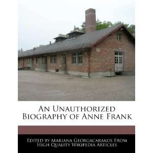  An Unauthorized Biography of Anne Frank (9781270820895 