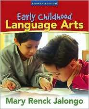 Early Childhood Language Arts, (0205490468), Mary Renck Jalongo 