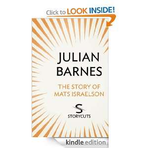 The Story of Mats Israelson (Storycuts) Julian Barnes  