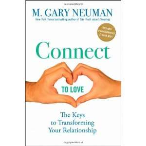   to Transforming Your Relationship [Hardcover] M. Gary Neuman Books