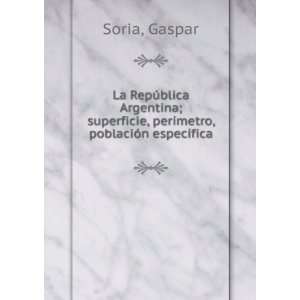   , perÃ­metro, poblaciÃ³n especÃ­fica Gaspar Soria Books