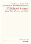 Childhood Matters, (1856288560), Jens Quortrup, Textbooks   Barnes 