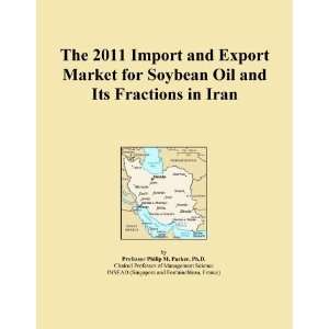   Import and Export Market for Soybean Oil and Its Fractions in Iran