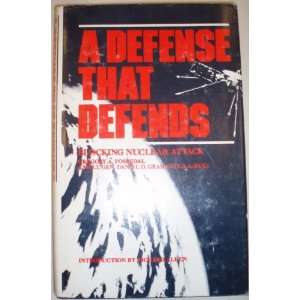  A Defense That Defends Blocking Nuclear Attack Gregory A 