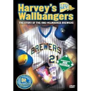    HARVEYS WALLBANGERS The 1982 Milwaukee Brewers