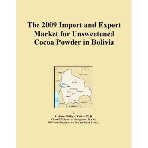   2009 Import and Export Market for Unsweetened Cocoa Powder in Bolivia
