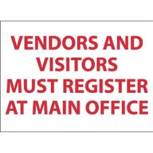 Vendors & Visitors Must Register At Main . . ., 7X10, Adhesive Vinyl 