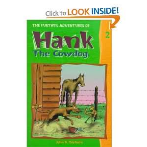   of Hank the Cowdog John R./ Holmes, Gerald L. (ILT) Erickson Books