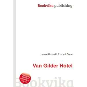  Van Gilder Hotel Ronald Cohn Jesse Russell Books