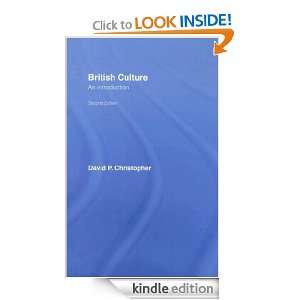 British Culture An Introduction, Second Edition David P. Christopher 