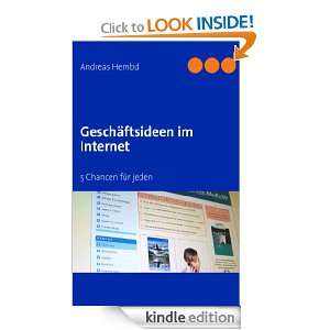 Geschäftsideen im Internet 5 Chancen für jeden (German Edition 