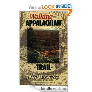 Walking the Appalachian Trail Larry Luxenberg  Kindle 