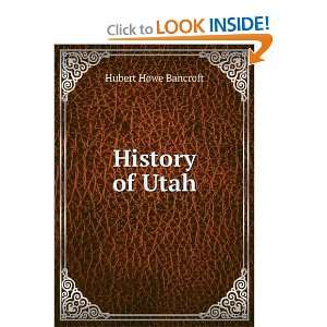    History of Utah, 1540 1887 prospectus Hubert Howe Bancroft Books