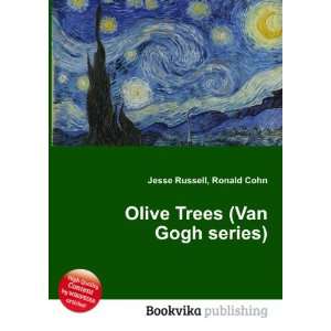    Olive Trees (Van Gogh series) Ronald Cohn Jesse Russell Books