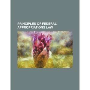  Principles of federal appropriations law (9781234403591 