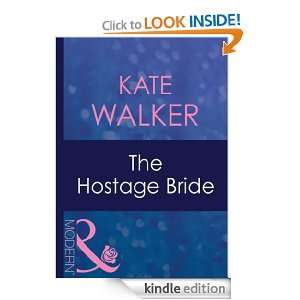 The Hostage Bride Kate Walker  Kindle Store