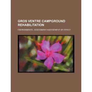  Gros Ventre Campground rehabilitation environmental 