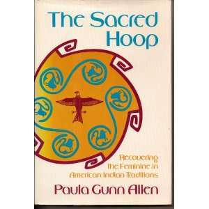  THE SACRED HOOP. Paula Gunn. Allen Books