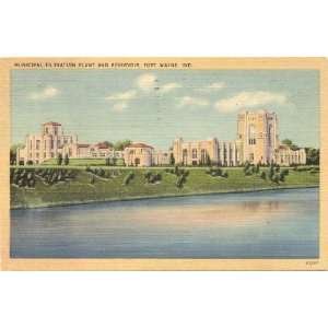   Postcard Municipal Filtration Plant and Reservoir   Fort Wayne Indiana