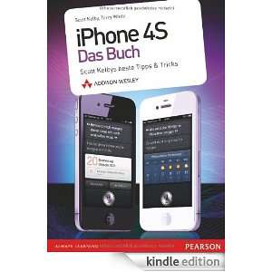 iPhone 4S   das Buch (German Edition) Scott Kelby, Terry White 