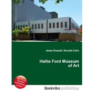    Hallie Ford Museum of Art Ronald Cohn Jesse Russell Books