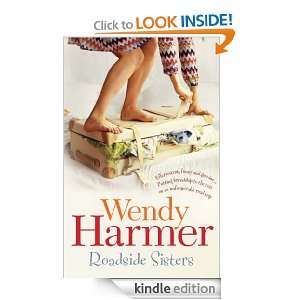 Roadside Sisters Wendy Harmer  Kindle Store