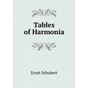  Tables of Harmonia Ernst Schubert Books