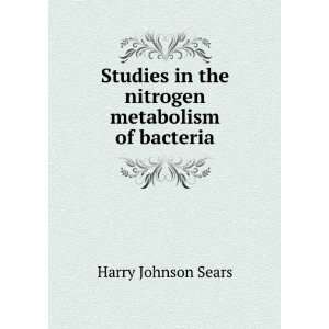   metabolism of bacteria Harry Johnson   Books