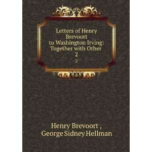   Together with Other . 2 George Sidney Hellman Henry Brevoort  Books