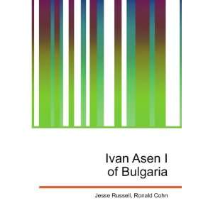  Ivan Asen I of Bulgaria Ronald Cohn Jesse Russell Books