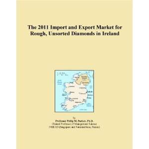   2011 Import and Export Market for Rough, Unsorted Diamonds in Ireland