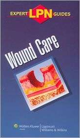 LPN Expert Guides Wound Care, (1582557020), Lippincott Williams 