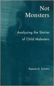 Not Monsters, (0742530582), Pamela D. Schultz, Textbooks   Barnes 