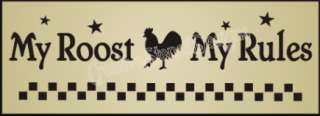 New Stencil #98A ~ My Roost, My Rules with Rooster, country check 