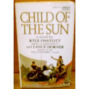  Child Of The Son Kyle Onstott and Lance Horner Books