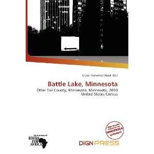   Battle Lake, Minnesota (9786200697561) Kristen Nehemiah Horst Books