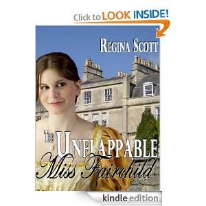 The Unflappable Miss Fairchild Regina Scott  Kindle Store