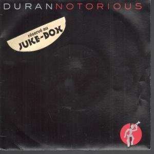    NOTORIOUS 7 INCH (7 VINYL 45) FRENCH EMI 1986 DURAN DURAN Music